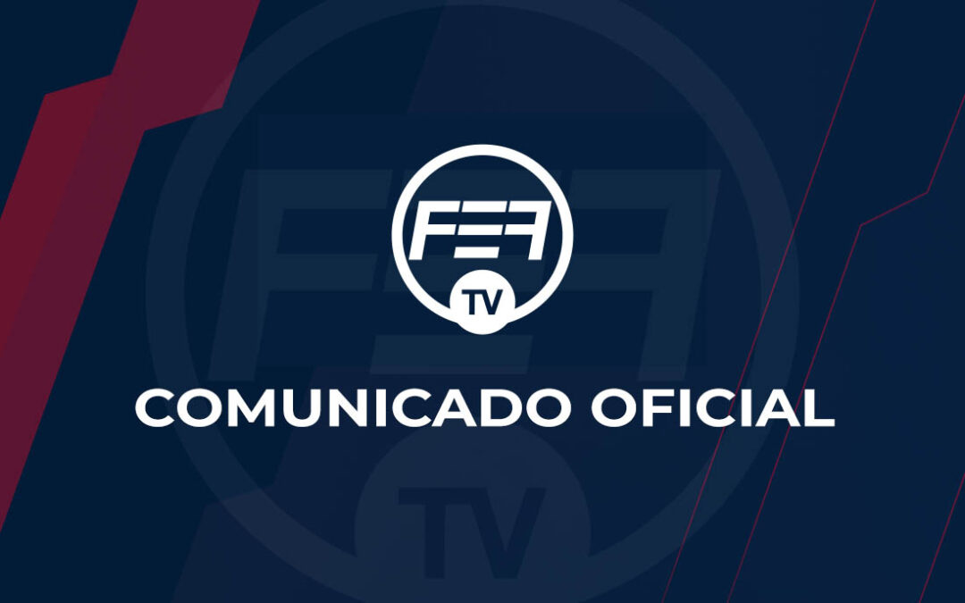 FEF TV Comunicado Oficial